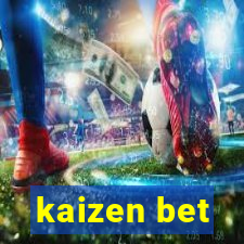 kaizen bet